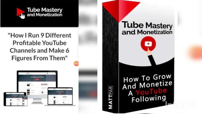 Tube Mastery and Monetization Review